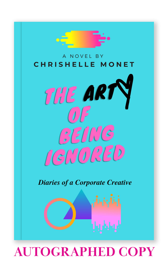 Autographed Book Copy of The Art of Being Ignored: Diaries of a Corporate Creative