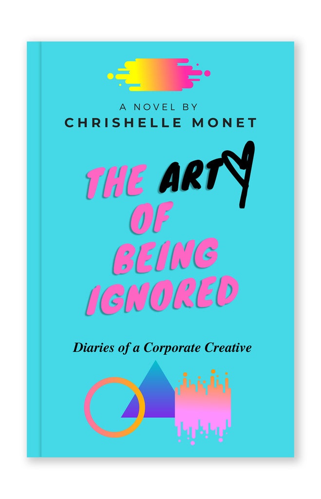 The Art of Being Ignored: Diaries of a Corporate Creative